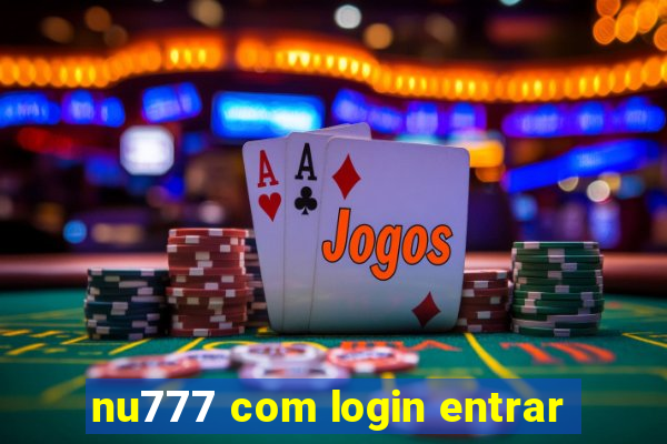 nu777 com login entrar